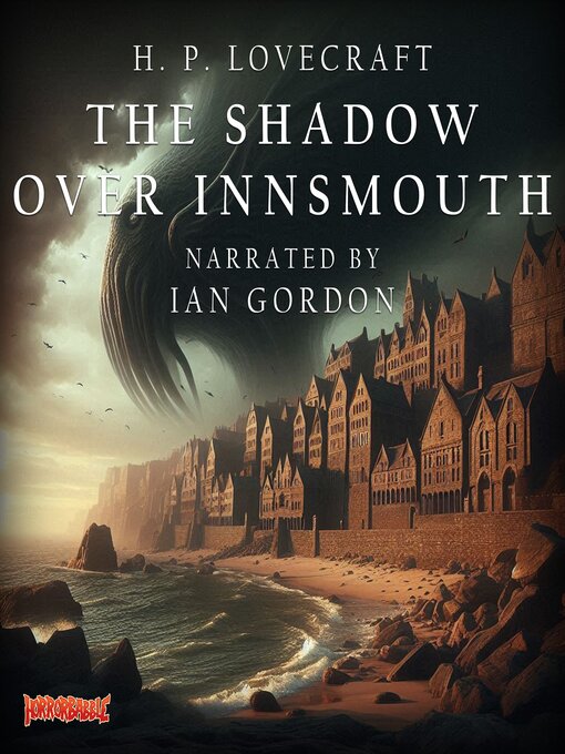 Title details for The Shadow over Innsmouth by H. P. Lovecraft - Wait list